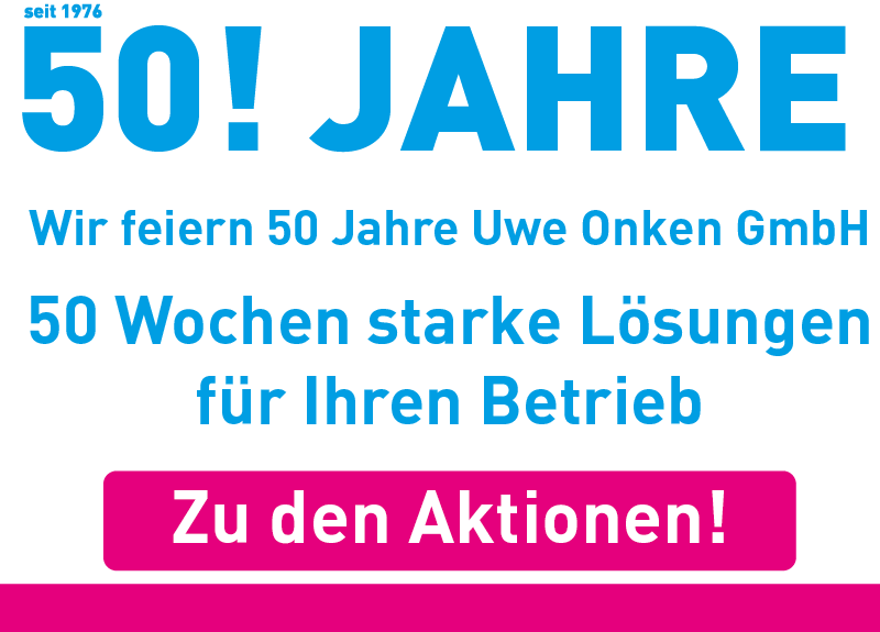 50 Wochen starke Lösungen für Ihren BetriebZu den Aktionen!Wir feiern 50 Jahre Uwe Onken GmbH